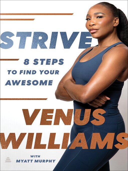 Title details for Strive by Venus Williams - Available